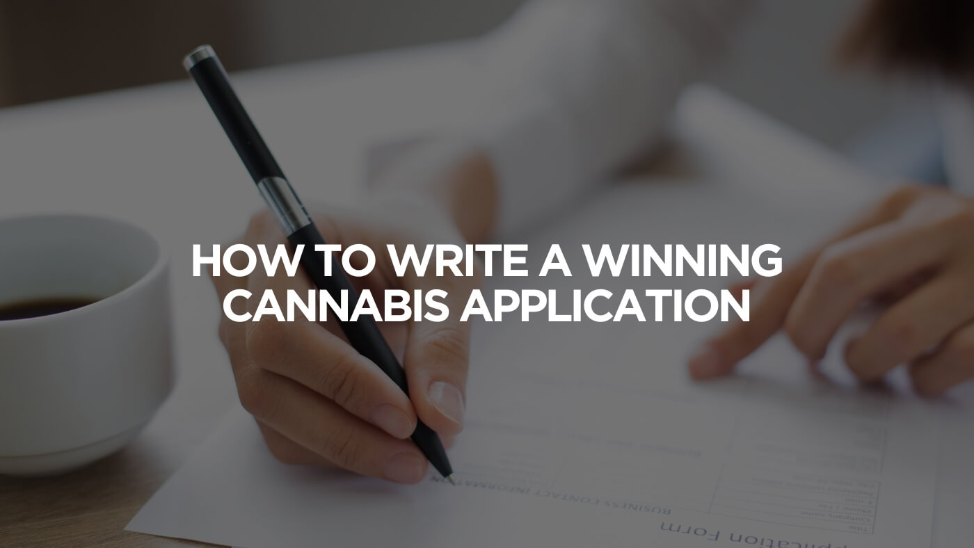 How To Write A Winning Cannabis Application